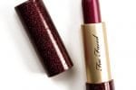 Too Faced That Girl, Hot Flash, TF 20 Throw Back Lipsticks Reviews & Swatches