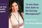 Is the Keto Diet Safe to Do During Menopause?| Ep. 83 – JJ Virgin