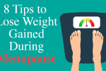 8 Tips to Lose Weight Gained During Menopause – WomenWorking